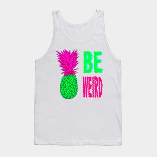 Be Weird Tank Top